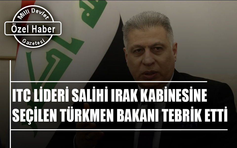 451872ITC Lideri Salihi Irak kabinesine seçilen Türkmen bakanı tebrik etti.jpg
